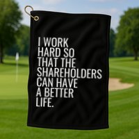 Shareholder Value Myth Funny Socialist Shareholder Activism Golf Towel