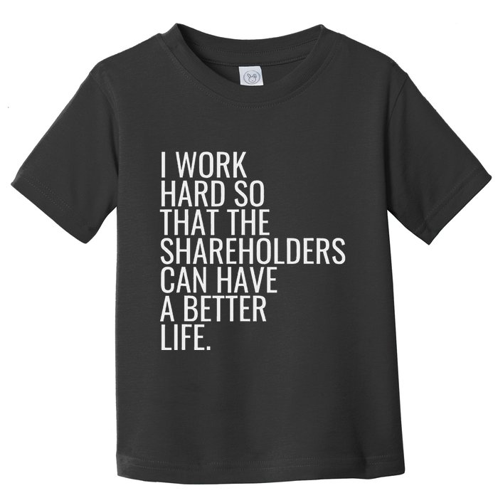 Shareholder Value Myth Funny Socialist Shareholder Activism Toddler T-Shirt