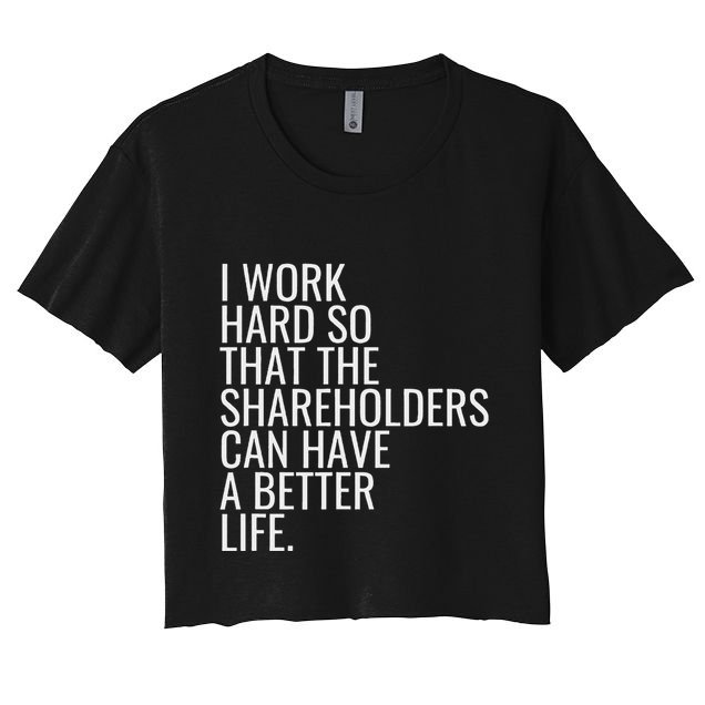 Shareholder Value Myth Funny Socialist Shareholder Activism Crop Top