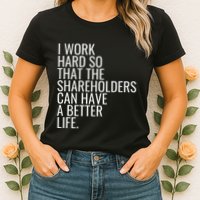Shareholder Value Myth Funny Socialist Shareholder Activism Womens T-Shirt