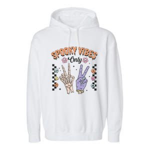 Spooky Vibes Only Skeleton Bone Hand Halloween Gift Garment-Dyed Fleece Hoodie