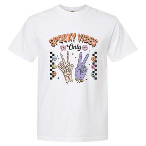 Spooky Vibes Only Skeleton Bone Hand Halloween Gift Garment-Dyed Heavyweight T-Shirt