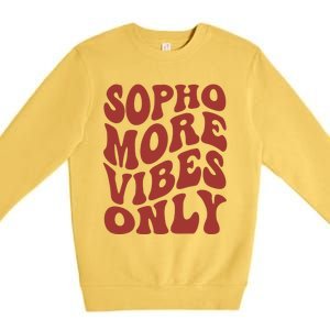 Sophomore Vibes Only First Day Of School 1st Day 10th Grade Premium Crewneck Sweatshirt