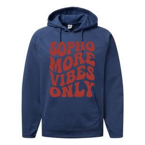 Sophomore Vibes Only First Day Of School 1st Day 10th Grade Performance Fleece Hoodie