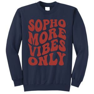 Sophomore Vibes Only First Day Of School 1st Day 10th Grade Sweatshirt