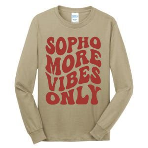 Sophomore Vibes Only First Day Of School 1st Day 10th Grade Tall Long Sleeve T-Shirt