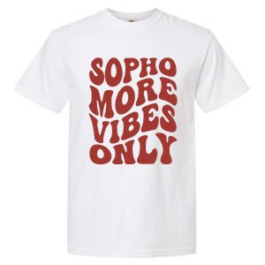 Sophomore Vibes Only First Day Of School 1st Day 10th Grade Garment-Dyed Heavyweight T-Shirt