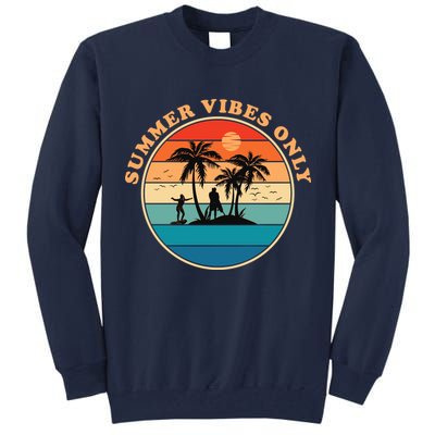 Summer Vibes Only Retro Beach Sunset Tall Sweatshirt