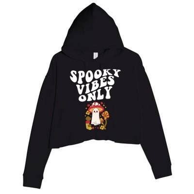 Spooky Vibes Only Cute Hippie Halloween Ghost Flowers Gift Crop Fleece Hoodie