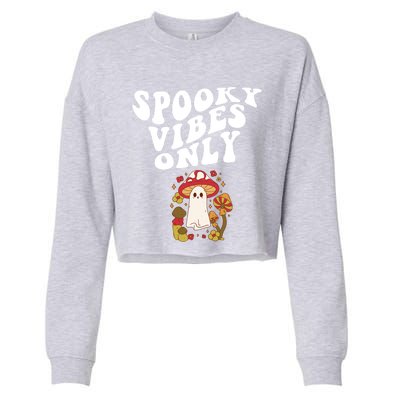 Spooky Vibes Only Cute Hippie Halloween Ghost Flowers Gift Cropped Pullover Crew