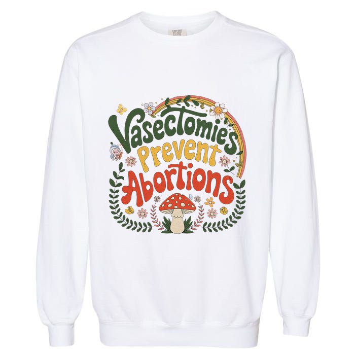 Sunset Vasectomies Prevent Abortions Vasectomy Garment-Dyed Sweatshirt