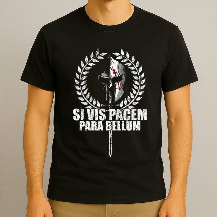 Si Vis Pacem Para Bellum Latin Wisdom Proverb T-Shirt