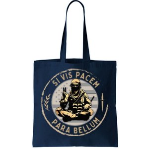 Si Vis Pacem Para Bellum Tote Bag