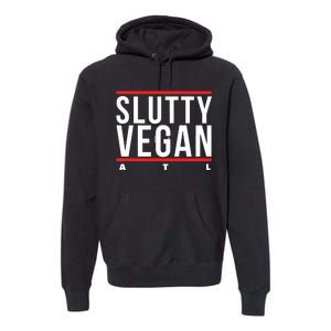 Slutty Vegan Run Slutty Premium Hoodie