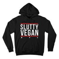 Slutty Vegan Run Slutty Tall Hoodie