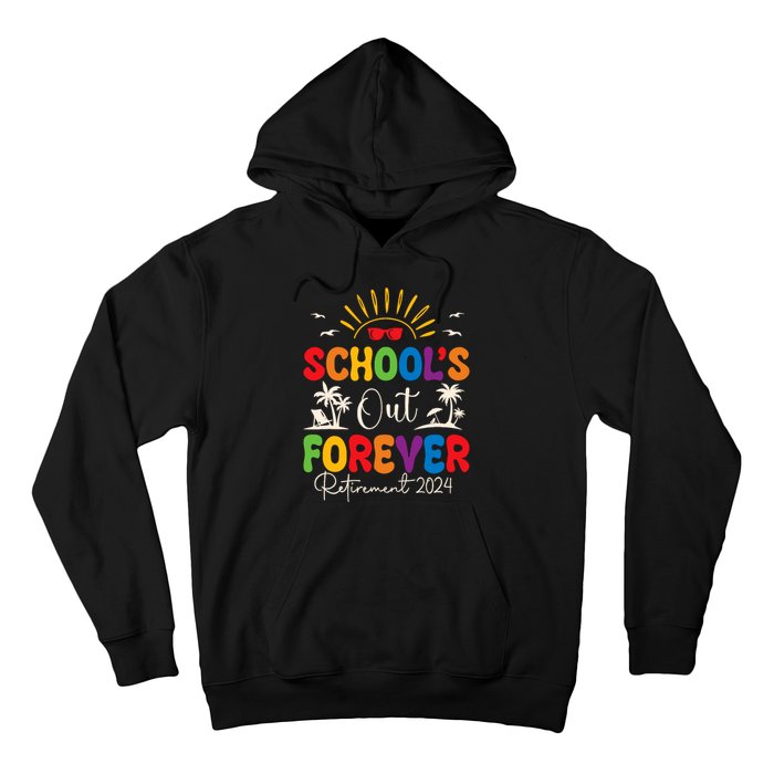 Summer Vacation Retro SchoolS Out Forever Retirement 2024 Hoodie