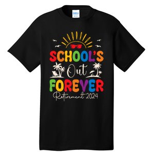 Summer Vacation Retro SchoolS Out Forever Retirement 2024 Tall T-Shirt