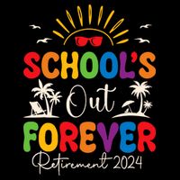 Summer Vacation Retro SchoolS Out Forever Retirement 2024 Button