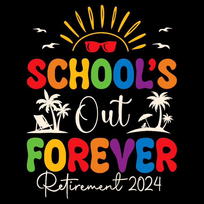 Summer Vacation Retro SchoolS Out Forever Retirement 2024 Button