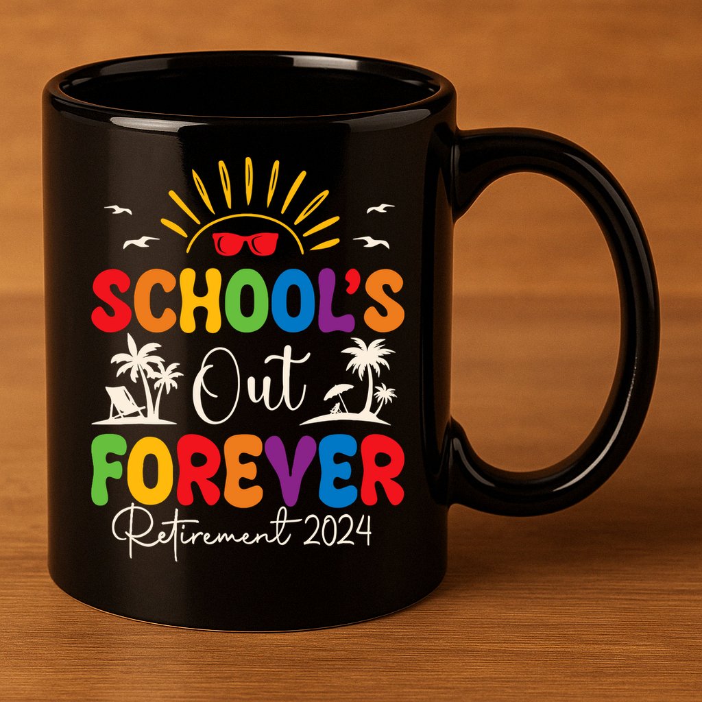 Summer Vacation Retro SchoolS Out Forever Retirement 2024 11oz C Handle Ceramic Mug