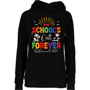 Summer Vacation Retro SchoolS Out Forever Retirement 2024 Womens Funnel Neck Pullover Hood