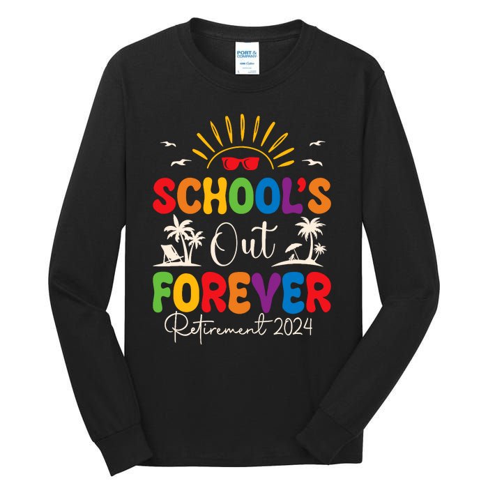 Summer Vacation Retro SchoolS Out Forever Retirement 2024 Tall Long Sleeve T-Shirt