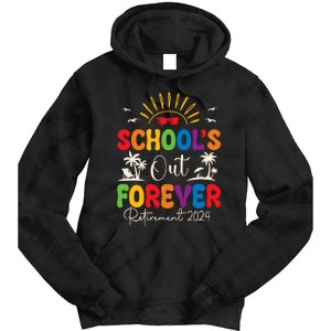 Summer Vacation Retro SchoolS Out Forever Retirement 2024 Tie Dye Hoodie