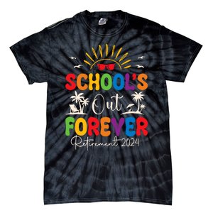 Summer Vacation Retro SchoolS Out Forever Retirement 2024 Tie-Dye T-Shirt