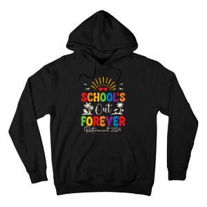 Summer Vacation Retro SchoolS Out Forever Retirement 2024 Tall Hoodie