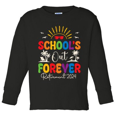 Summer Vacation Retro SchoolS Out Forever Retirement 2024 Toddler Long Sleeve Shirt