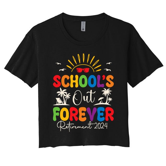 Summer Vacation Retro SchoolS Out Forever Retirement 2024 Crop Top