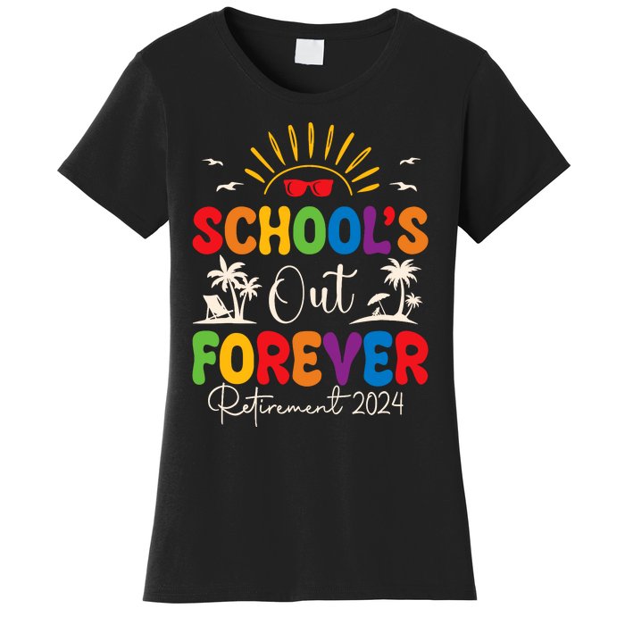 Summer Vacation Retro SchoolS Out Forever Retirement 2024 Women's T-Shirt