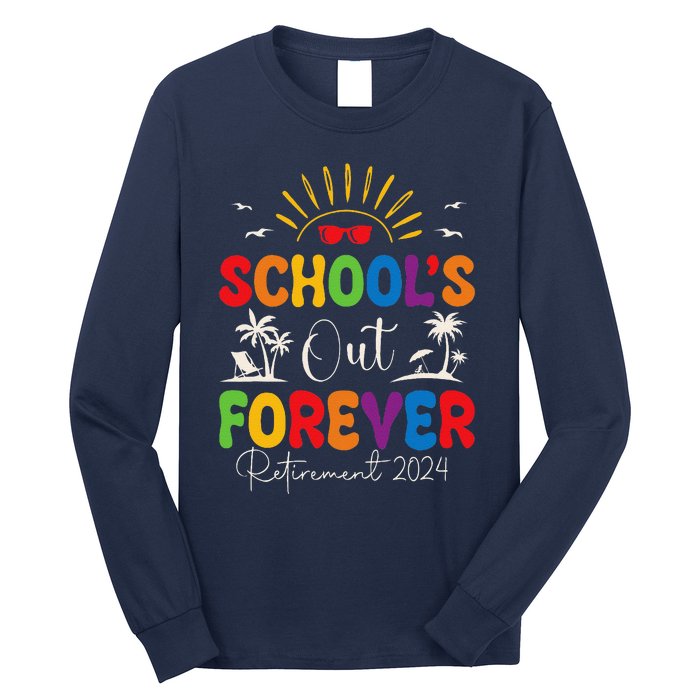 Summer Vacation Retro SchoolS Out Forever Retirement 2024 Long Sleeve Shirt