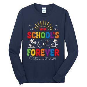 Summer Vacation Retro SchoolS Out Forever Retirement 2024 Tall Long Sleeve T-Shirt