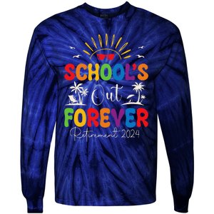 Summer Vacation Retro SchoolS Out Forever Retirement 2024 Tie-Dye Long Sleeve Shirt