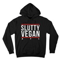 Slutty Vegan Run Slutty Hoodie