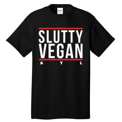 Slutty Vegan Run Slutty Tall T-Shirt