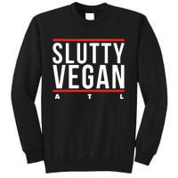 Slutty Vegan Run Slutty Tall Sweatshirt