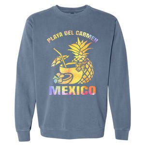 Summer Vacation Retro Sunset Mexico Playa Del Carmen Beach Garment-Dyed Sweatshirt