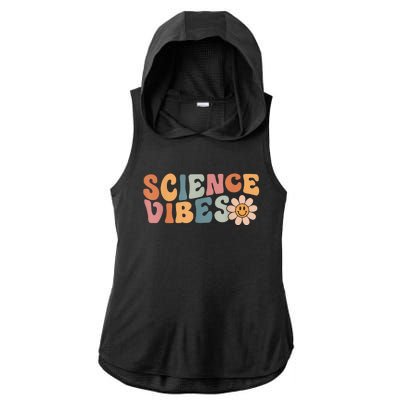 Science Vibes Science Teacher First Day Of School Ladies PosiCharge Tri-Blend Wicking Draft Hoodie Tank