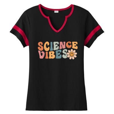 Science Vibes Science Teacher First Day Of School Ladies Halftime Notch Neck Tee