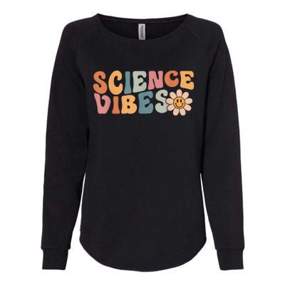 Science Vibes Science Teacher First Day Of School Womens California Wash Sweatshirt