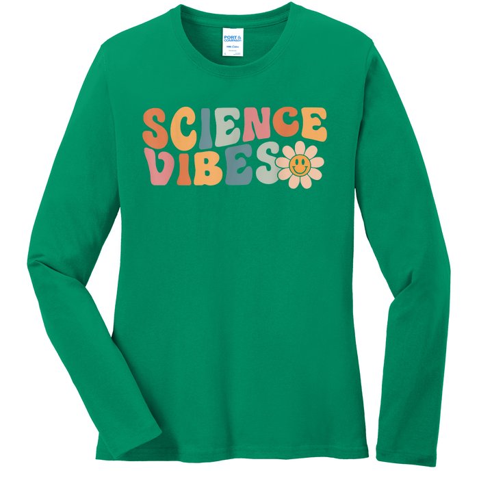 Science Vibes Science Teacher First Day Of School Ladies Long Sleeve Shirt