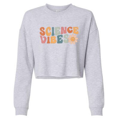 Science Vibes Science Teacher First Day Of School Cropped Pullover Crew