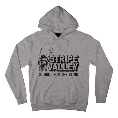 Stripe Valley School For The Blind Tall Hoodie