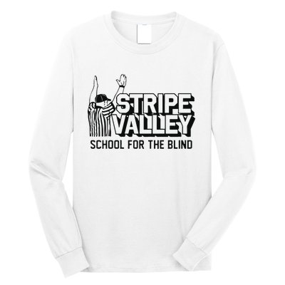 Stripe Valley School For The Blind Long Sleeve Shirt