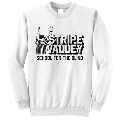 Stripe Valley School For The Blind Sweatshirt