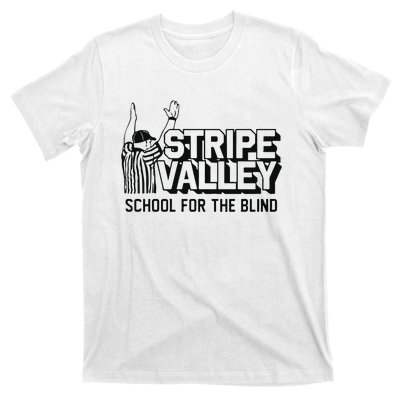 Stripe Valley School For The Blind T-Shirt