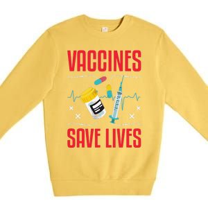 Support Vaccines Save Lives Nursing School Nurses Day Premium Crewneck Sweatshirt