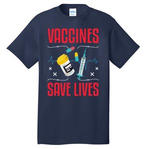 Support Vaccines Save Lives Nursing School Nurses Day Tall T-Shirt